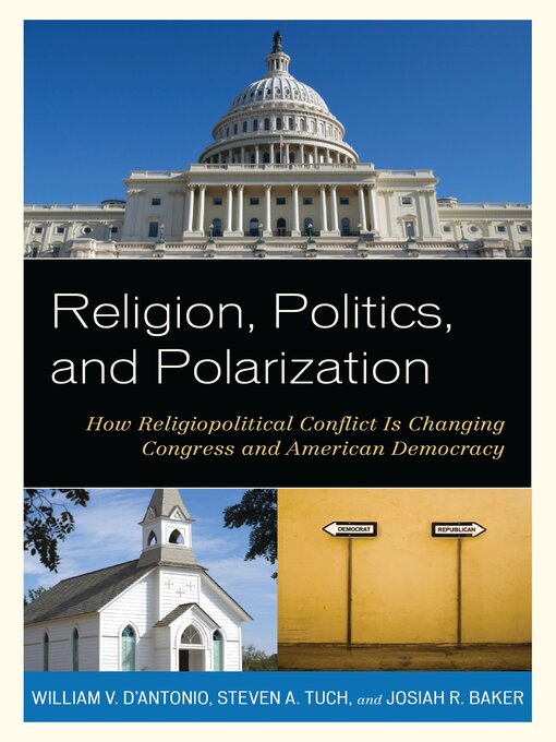 Title details for Religion, Politics, and Polarization by William V. D'Antonio - Available